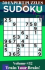 Image for Sudoku : 50 Expert Puzzles Volume 52 - Train Your Brain!