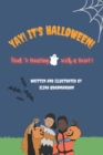 Image for Yay! It&#39;s Halloween! : Trick or Treating with a twist!