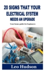 Image for 20 Signs That Your Electrical System Needs an Upgrade : Your home guide for beginners