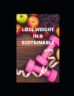 Image for Lose Weight in a Sustainable