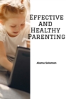 Image for Effective and Healthy Parenting