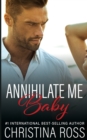 Image for Annihilate Me, Baby