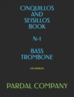 Image for Cinquillos and Seisillos Book N-1 Bass Trombone