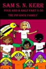 Image for The Pip Rock Family : Four and a Half Part 5-50