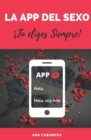 Image for La App del Sexo : !Tu Eliges Siempre!