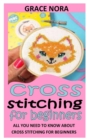 Image for Cross Stitching for Beginners : Definite Guide On Cross Stitching