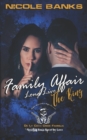 Image for A Family Affair--long live the king, Florida De La Cova Crime Famiglia : Bleeding Souls Saved By Love