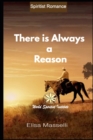Image for There is Always a Reason