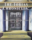 Image for The Tobias Chronicles : Life Lessons &amp; Leadership Series: DOORS