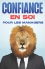 Image for Confiance en soi pour les managers : Competences de gestion pour les gestionnaires #4