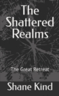 Image for The Shattered Realms : The Great Retreat