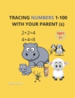 Image for TRACING NUMBERS 1-100 WITH YOUR PARENT (s)