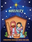 Image for Nativity : Christmas Coloring Book For Kids, Toddlers, Teens, Children&#39;s