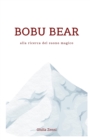 Image for Bobu Bear : alla ricerca del suono magico