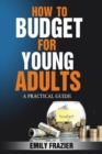 Image for How To Budget For Young Adults