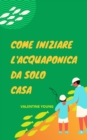 Image for Come iniziare l&#39;acquaponica da solo Casa