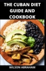 Image for The Cuban Diet Guide And Cookbook