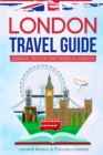 Image for London Travel Guide : Essential Tips for First-Timers in London