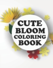 Image for Cute Bloom Coloring Book