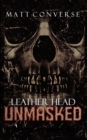 Image for Leather Head : Unmasked