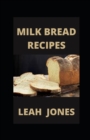 Image for Milk Bread Recipes