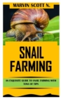 Image for Snail Farming : An Exquisite Guide to Snail Farming With Tons of Tips