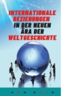 Image for Internationale Beziehungen in Der Neuen ?ra Der Weltgeschichte