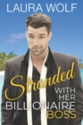 Image for Stranded With Her Billionaire Boss