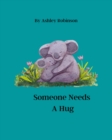 Image for Someone Needs A Hug
