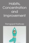 Image for Habits, Concentration and Improvement