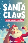 Image for Santa Claus - Myths, Legends &amp; History
