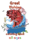 Image for Great Fishing Coloring Book All ages : 8.5&#39;&#39;x11&#39;&#39;/fishing coloring book