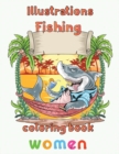 Image for Illustrator Fishing Coloring Book Women : 8.5&#39;&#39;x11&#39;&#39;/fishing coloring book