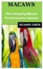 Image for Macaws : The intriguing Macaw Parrot owners manual