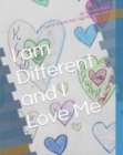 Image for I am Different and I Love Me