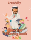 Image for Creativity Doctor Coloring Book Kids : 8.5&#39;&#39;x11&#39;&#39;/doctor coloring book