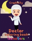 Image for Creativity Doctor Coloring Book Teenagers : 8.5&#39;&#39;x11&#39;&#39;/doctor coloring book