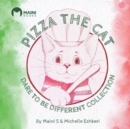 Image for Pizza The Cat : Dare To Be Different