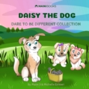 Image for Daisy The Dog : Dare To Be Different