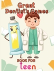 Image for Great Dentist&#39;s Games Book For Teen : 8.5&#39;&#39;x11&#39;&#39;/dentist coloring book