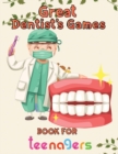 Image for Great Dentist&#39;s Games Book For Teenagers