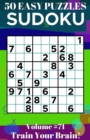 Image for Sudoku : 50 Easy Puzzles Volume 71 - Train Your Brain!