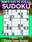 Image for Sudoku : 500 Easy Puzzles Volume 73 - Train Your Brain!