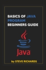 Image for Basics of Java Program Beginners Guide