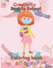 Image for Creativity Back to school Coloring Book All ages