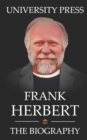 Image for Frank Herbert Book : The Biography of Frank Herbert: The Venerated and Eccentric Creator of Dune