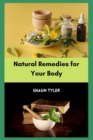 Image for Natural Remedies for Your Body