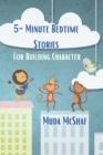 Image for 5-Minute Bedtime Stories : For Building Character: Short Moral Stories