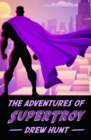 Image for The Adventures of SuperTroy