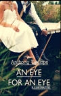 Image for An Eye for an Eye By Anthony Trollope (Illustrated Edition)